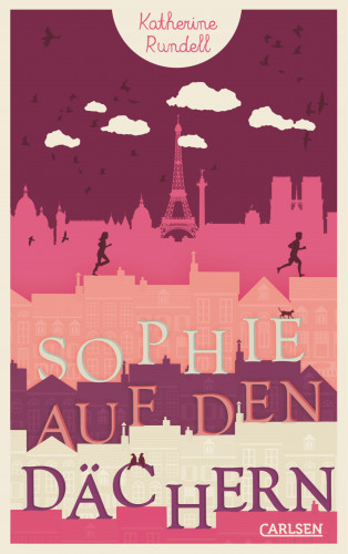Katherine Rundell: Sophie auf den Dächern