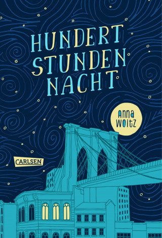 Anna Woltz: Hundert Stunden Nacht