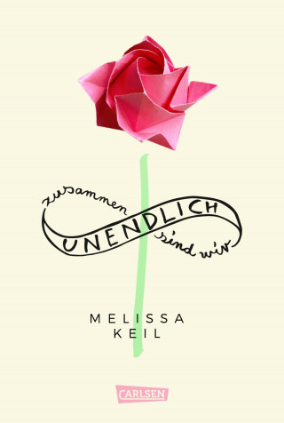 Melissa Keil: Zusammen sind wir unendlich