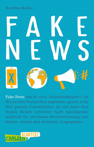 Karoline Kuhla-Freitag: Carlsen Klartext: Fake News