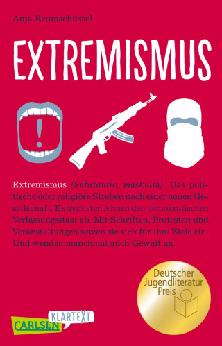 Anja Reumschüssel: Extremismus (Carlsen Klartext)