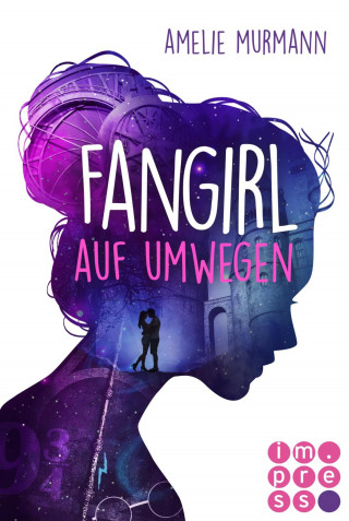 Amelie Murmann: Fangirl auf Umwegen
