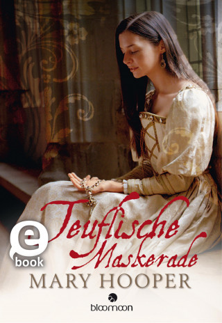 Mary Hooper: Teuflische Maskerade