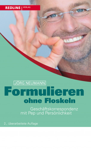 Jörg Neumann: Formulieren ohne Floskeln