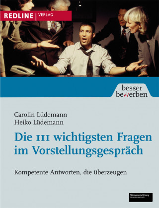 Carolin Lüdemann, Heiko Lüdemann: Die 111 wichtigsten Fragen im Vorstellungsgespräch