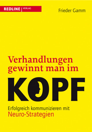 Frieder Gamm: Verhandlungen gewinnt man im Kopf
