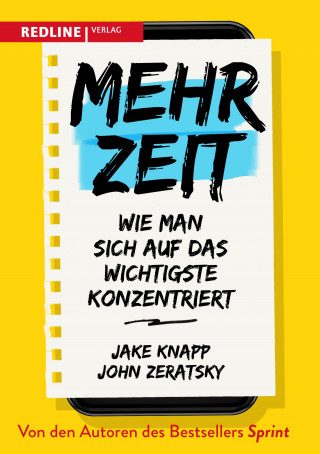 Jake Knapp, John Zeratsky: Mehr Zeit