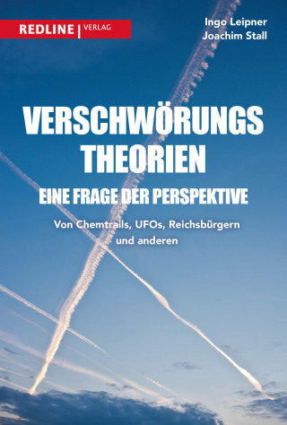 Ingo Leipner, Joachim Stall: Verschwörungstheorien - eine Frage der Perspektive