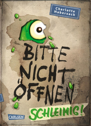Charlotte Habersack: Bitte nicht öffnen 2: Schleimig!