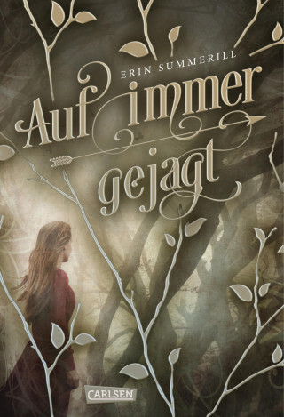 Erin Summerill: Auf immer gejagt (Königreich der Wälder 1)