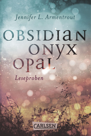 Jennifer L. Armentrout: Obsidian: Obsidian. Onyx. Opal. Leseproben