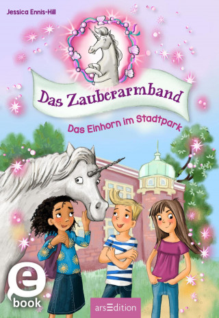 Jessica Ennis-Hill: Das Zauberarmband – Das Einhorn im Stadtpark