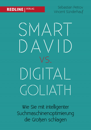 Vincent Sünderhauf, Sebastian Petrov: Smart David vs Digital Goliath