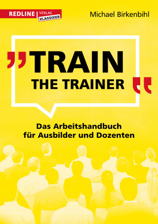 Birkenbihl Michael: Train the Trainer