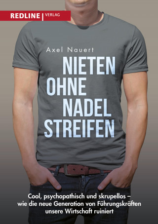 Axel Nauert: Nieten ohne Nadelstreifen