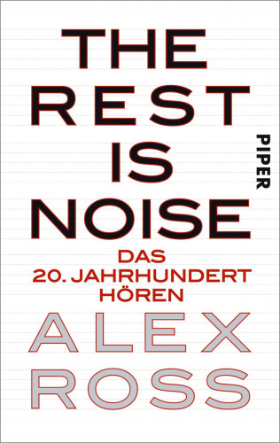 Alex Ross: The Rest is Noise