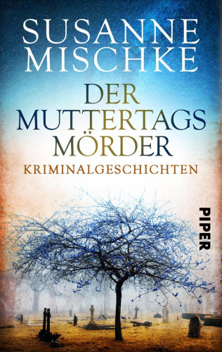 Susanne Mischke: Der Muttertagsmörder