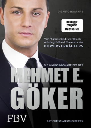Mehmet Göker, Christian Schommers: Die Wahnsinnskarriere des Mehmet E. Göker