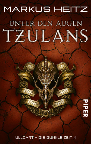 Markus Heitz: Unter den Augen Tzulans