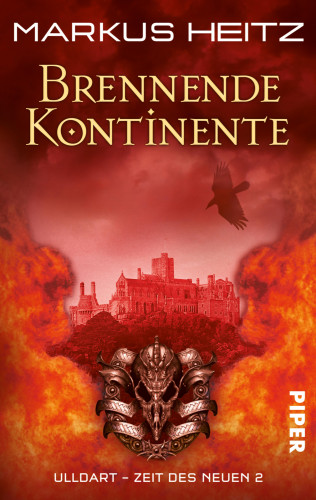 Markus Heitz: Brennende Kontinente