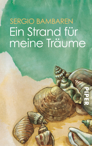 Sergio Bambaren: Ein Strand für meine Träume
