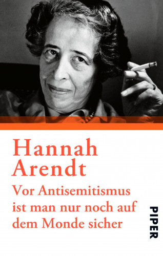 Hannah Arendt: Vor Antisemitismus ist man nur noch auf dem Monde sicher
