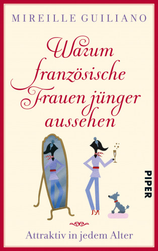 Mireille Guiliano: Warum französische Frauen jünger aussehen