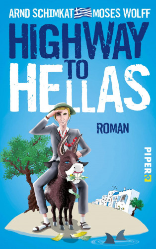 Moses Wolff, Arnd Schimkat: Highway to Hellas