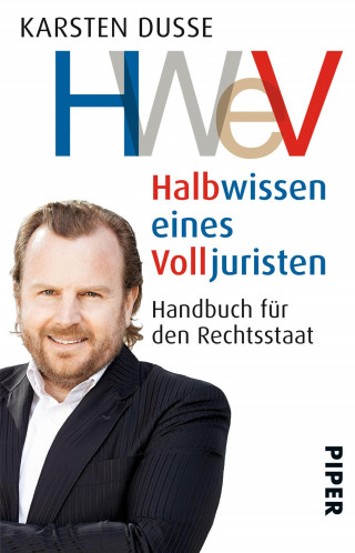 Karsten Dusse: Halbwissen eines Volljuristen