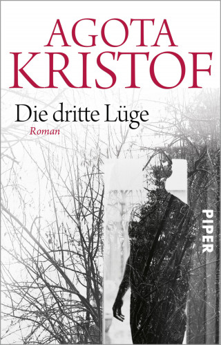 Agota Kristof: Die dritte Lüge
