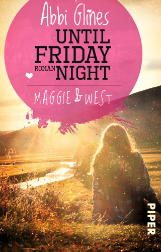 Abbi Glines: Until Friday Night – Maggie und West