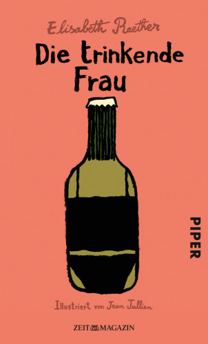 Elisabeth Raether: Die trinkende Frau