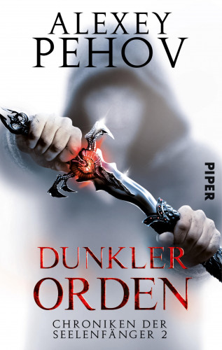Alexey Pehov: Dunkler Orden