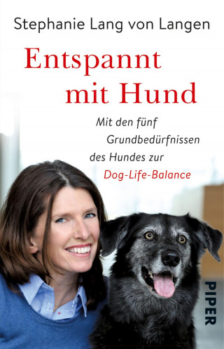 Stephanie Lang von Langen, Shirley Michaela Seul: Entspannt mit Hund