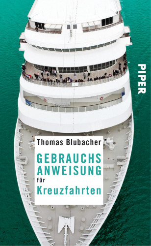 Thomas Blubacher: Gebrauchsanweisung für Kreuzfahrten