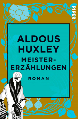 Aldous Huxley: Meistererzählungen