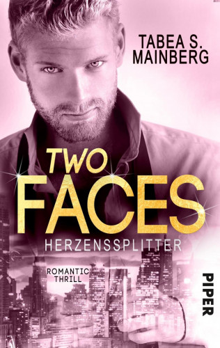 Tabea S. Mainberg: Two Faces - Herzenssplitter
