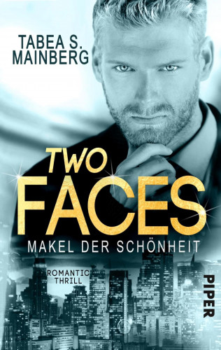 Tabea S. Mainberg: Two Faces - Makel der Schönheit