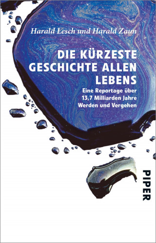 Harald Lesch, Harald Zaun: Die kürzeste Geschichte allen Lebens