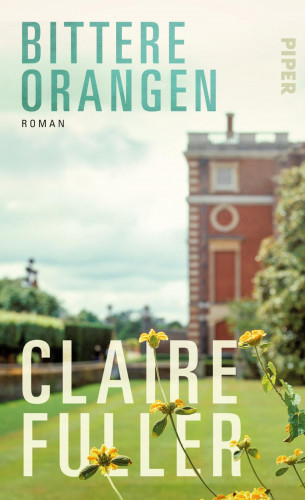 Claire Fuller: Bittere Orangen