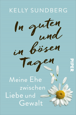 Kelly Sundberg: In guten und in bösen Tagen