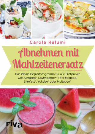 Carola Ralumi: Abnehmen mit Mahlzeitenersatz