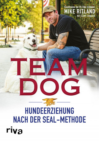 Mike Ritland, Gary Brozek: Team Dog