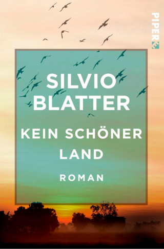 Silvio Blatter: Kein schöner Land