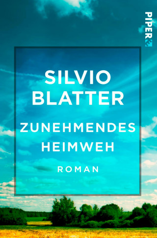 Silvio Blatter: Zunehmendes Heimweh