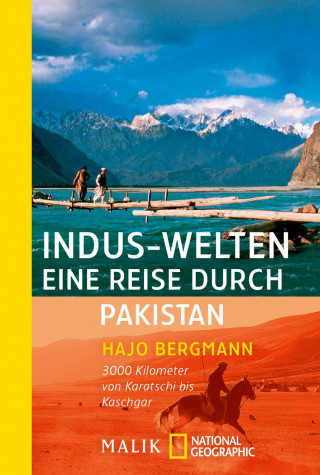 Hajo Bergmann: Indus-Welten – eine Reise durch Pakistan