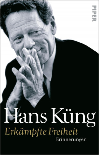 Hans Küng: Erkämpfte Freiheit