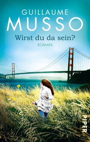 Guillaume Musso: Wirst du da sein?