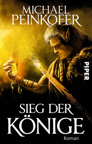 Michael Peinkofer: Sieg der Könige