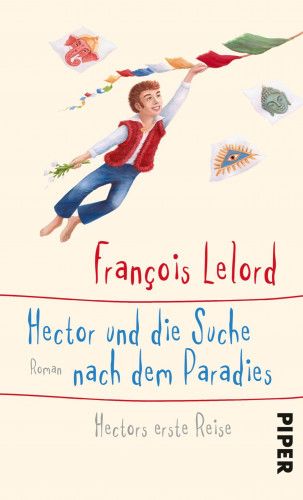 François Lelord: Hector und die Suche nach dem Paradies